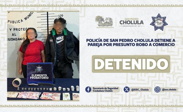 POLICÍA DE SAN PEDRO CHOLULA DETIENE A PAREJA POR PRESUNTO ROBO A COMERCIO