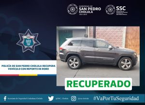 POLICÍA DE SAN PEDRO CHOLULA RECUPERA VEHÍCULO CON REPORTE DE ROBO