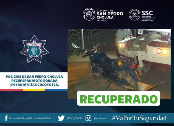 POLICÍAS DE SAN PEDRO CHOLULA RECUPERAN MOTO ROBADA EN SAN MATÍAS COCOYOTLA