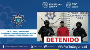 EN ACCIONES COORDINADAS, POLICÍAS DE SAN PEDRO CHOLULA RECUPERAN DOS UNIDADES CON REPORTE DE ROBO