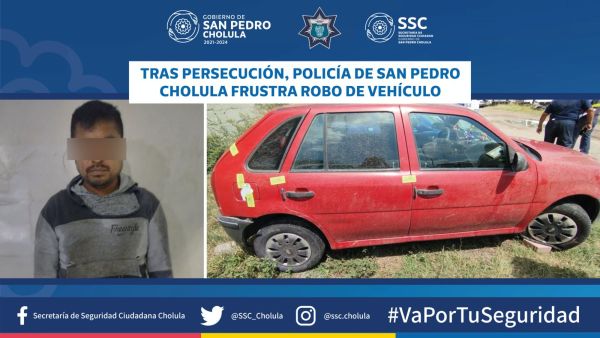 TRAS PERSECUCIÓN, POLICÍA DE SAN PEDRO CHOLULA FRUSTRA ROBO DE VEHÍCULO