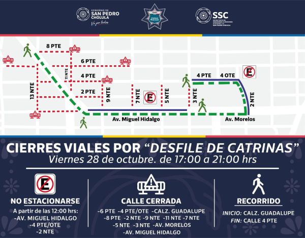 SSC CHOLULA IMPLEMENTARÁ CIERRE DE CALLES POR DESFILE DE CATRINAS