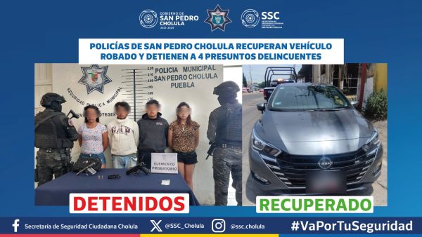 POLICÍAS DE SAN PEDRO CHOLULA RECUPERAN VEHÍCULO ROBADO Y DETIENEN A 4 PRESUNTOS DELINCUENTES