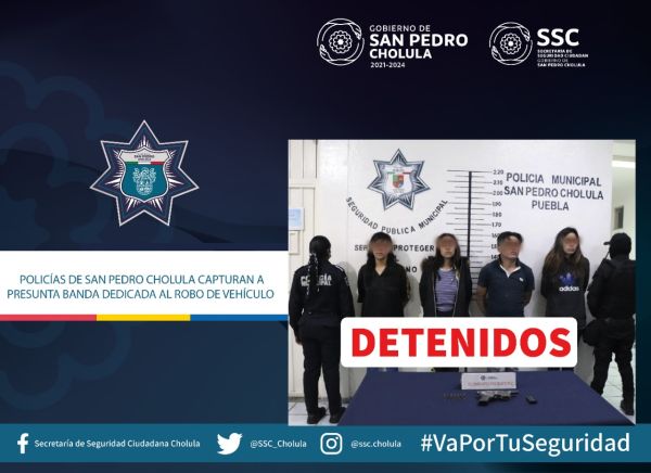 POLICÍAS DE SAN PEDRO CHOLULA CAPTURAN A PRESUNTA BANDA DEDICADA AL ROBO DE VEHÍCULO