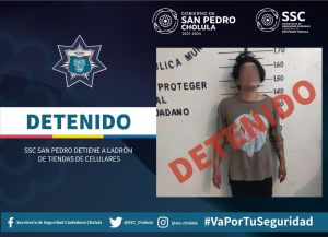 SSC  CHOLULA DETIENE A LADRÓN DE TIENDAS DE CELULARES
