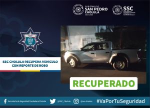 SSC CHOLULA RECUPERA VEHÍCULO CON REPORTE DE ROBO