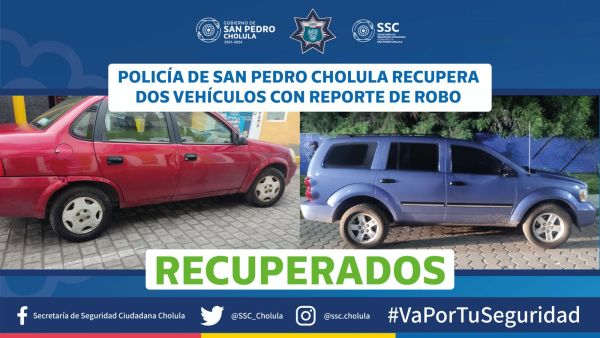 POLICÍA DE SAN PEDRO CHOLULA RECUPERA DOS VEHÍCULOS CON REPORTE DE ROBO