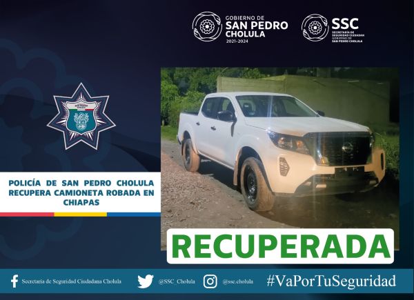 POLICÍA DE SAN PEDRO CHOLULA RECUPERA CAMIONETA ROBADA EN CHIAPAS