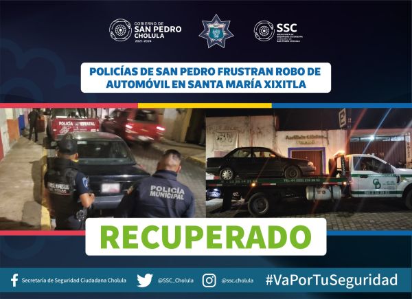 POLICÍAS DE SAN PEDRO FRUSTRAN ROBO DE AUTOMÓVIL EN SANTA MARÍA XIXITLA