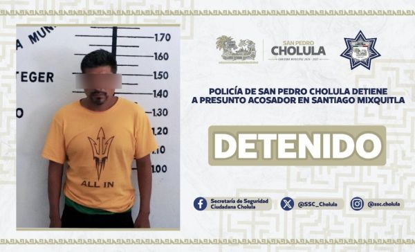 POLICÍA DE SAN PEDRO CHOLULA DETIENE A PRESUNTO ACOSADOR EN SANTIAGO MIXQUITLA