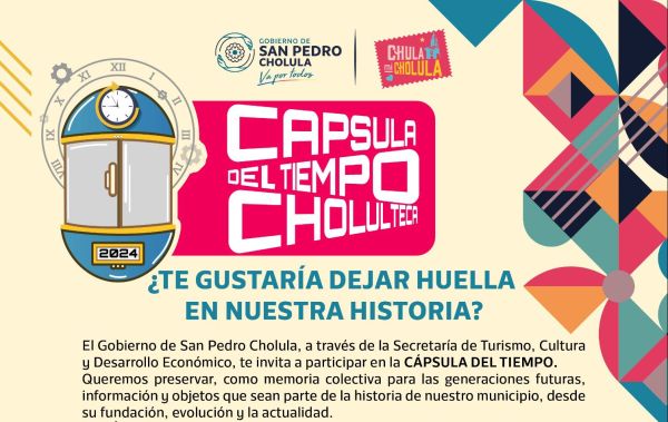 SAN PEDRO CHOLULA ANUNCIA LA INSTALACIÓN DE UNA CÁPSULA DEL TIEMPO